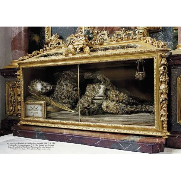 Heavenly Bodies . Cult Treasures and Spectacular Saints from the Catacombs