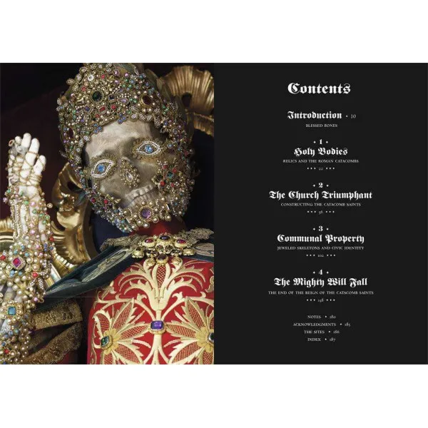 Heavenly Bodies . Cult Treasures and Spectacular Saints from the Catacombs