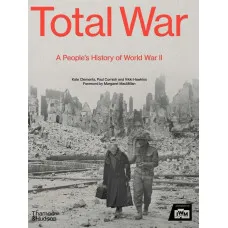 Total War . A People's History of the Second World War