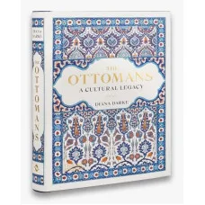 The Ottomans : A Cultural Legacy