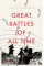 Great Battles of All Time