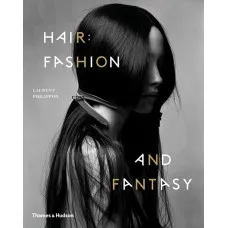 Hair: Fashion and Fantasy