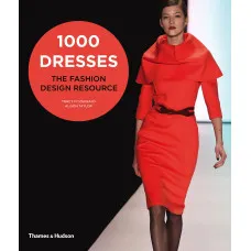 1000 Dresses . The Fashion Design Resource