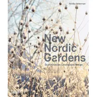 New Nordic Gardens. Scandinavian Landscape Design