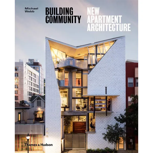 Building Community . New Apartment Architecture