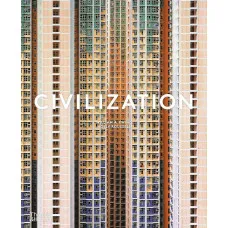 Civilization. The Way We Live Now