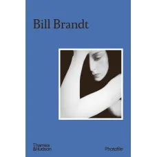 Bill Brandt - Photofile