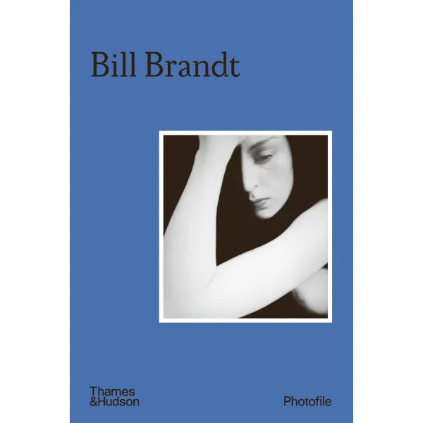 Bill Brandt - Photofile