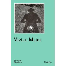 Vivian Maier. Photofile