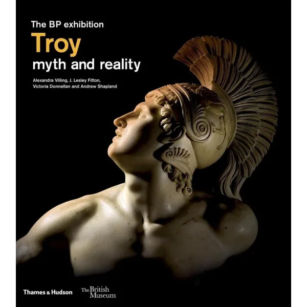 Troy. myth and reality (British Museum)