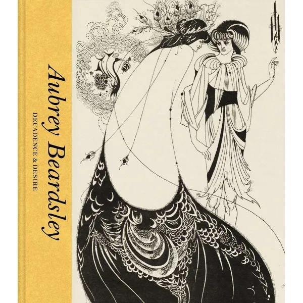 Aubrey Beardsley . Decadence and Desire
