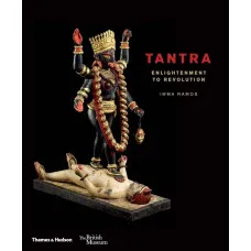 Tantra. Enlightenment to Revolution
