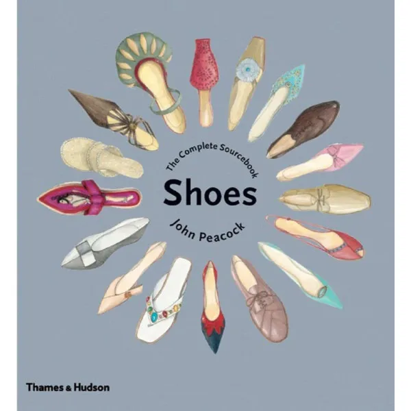 Shoes. The Complete Sourcebook
