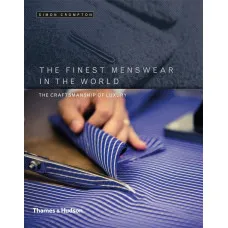 The Finest Menswear in the World . The Craftsmanship of Luxury
