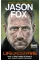 Life Under Fire. Jason Fox