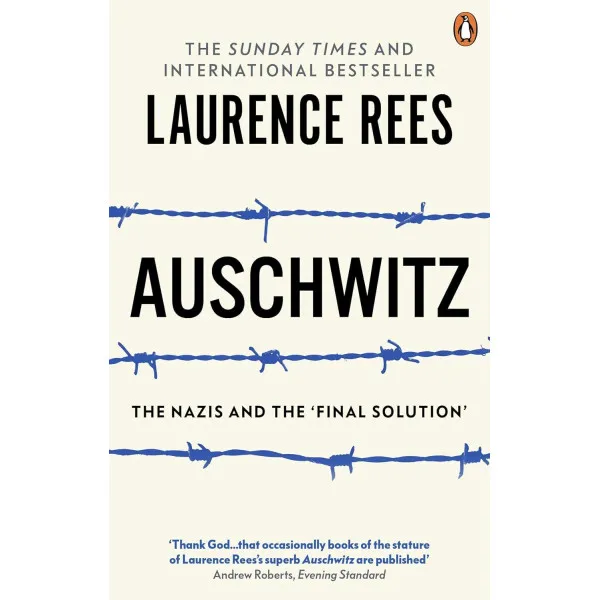 Auschwitz. The Nazis & The 'Final Solution'