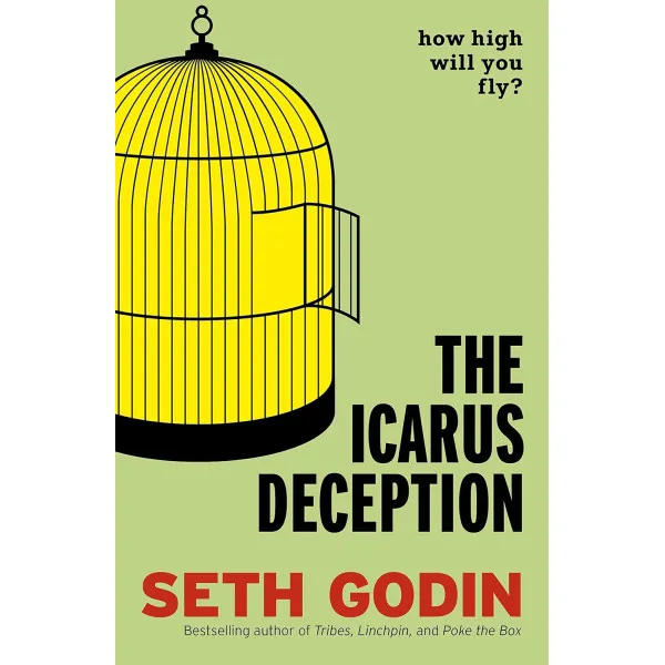 The Icarus Deception. Seth Godin