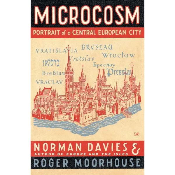 Microcosm. Norman Davies