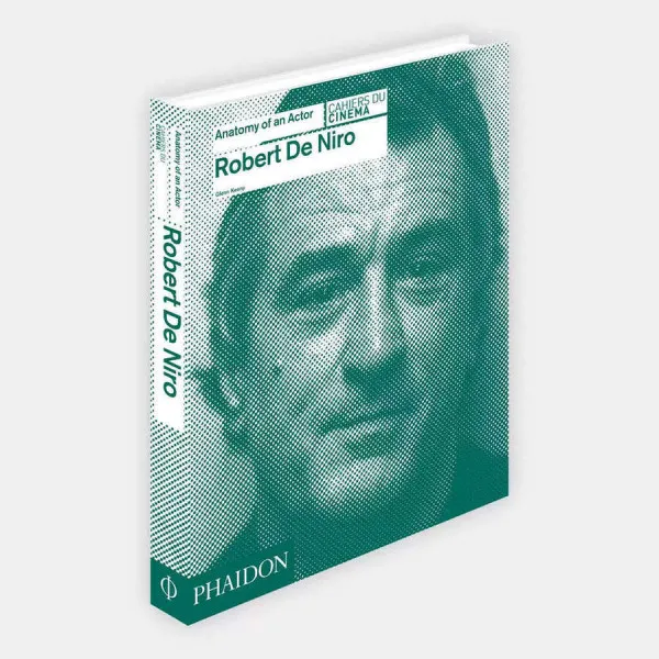 Robert De Niro. Anatomy of an Actor