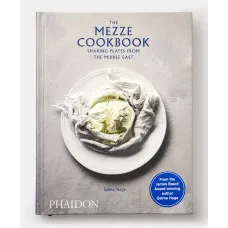 The Mezze Cookbook : Sharing Plates from the Middle East 