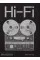 Hi-Fi. The History of High-End Audio Design