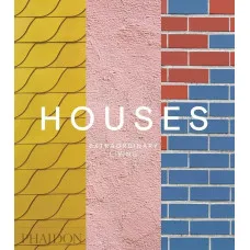 Houses : Extraordinary Living 