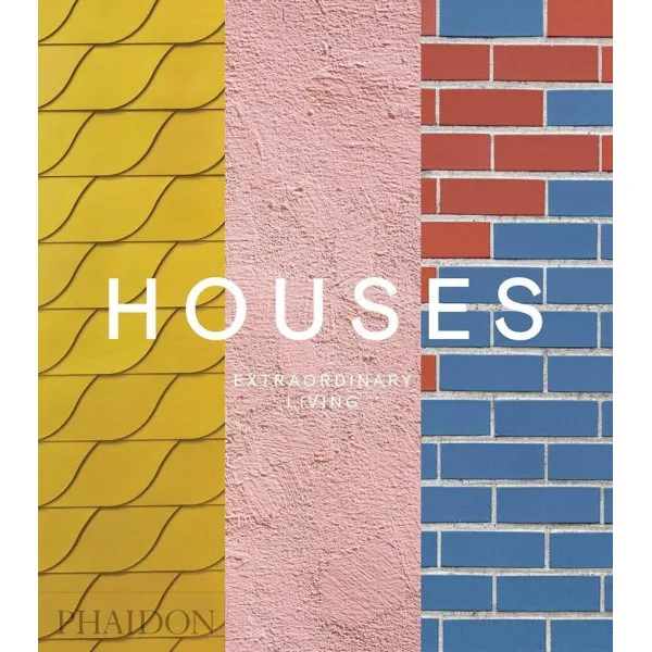 Houses : Extraordinary Living 
