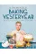 Baking Yesteryear. The Best Recipes from the 1900s to the 1980s