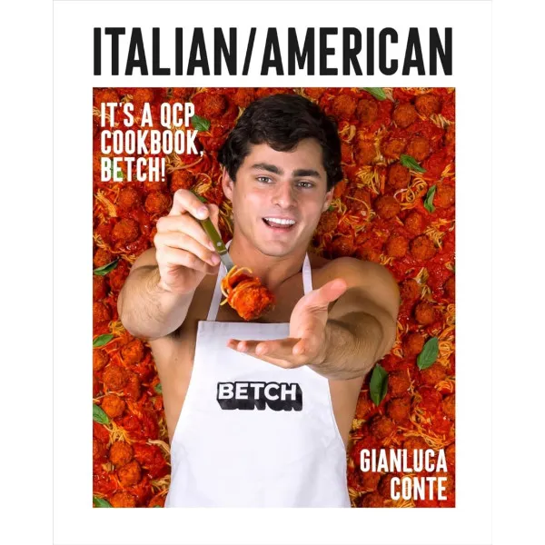 Italian/American: It's a QCP cookbook, betch!