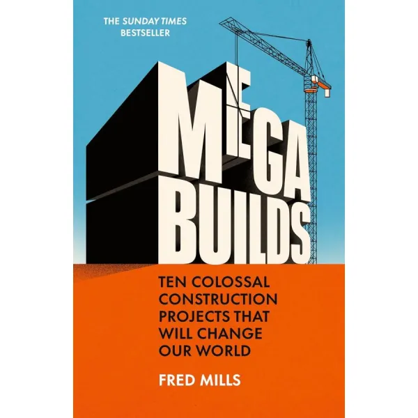 Mega Builds. Fred Mills