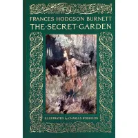 The Secret Garden. Frances Hodgson Burnett