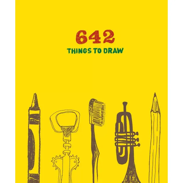 642 Things to Draw. Inspirational Sketchbook to Entertain and Provoke the Imagination