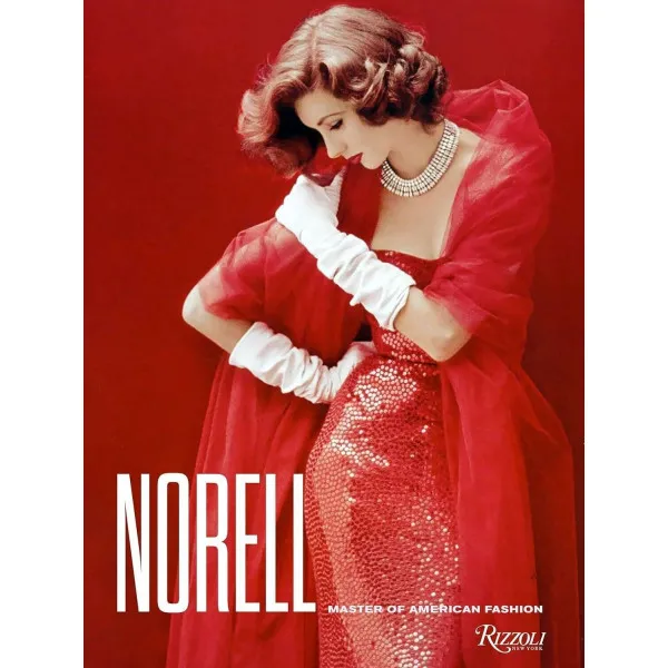 Norell : Master of American Fashion