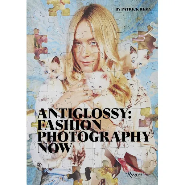 Anti-Glossy : Fashion Photography Now