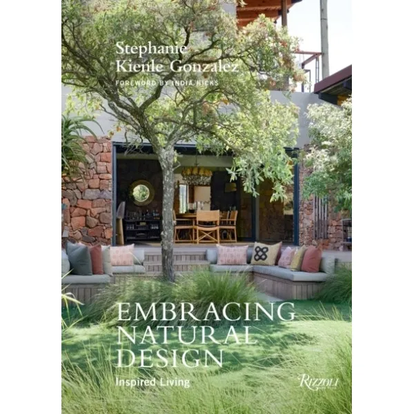 Embracing Natural Design : Inspired Living