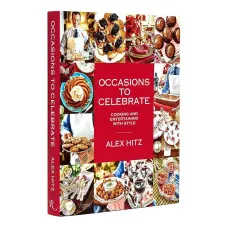 Occasions to Celebrate. Cooking and Entertaining with Style