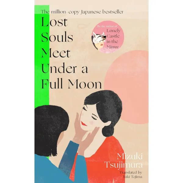 Lost Souls Meet Under a Full Moon. Mizuki Tsujimura