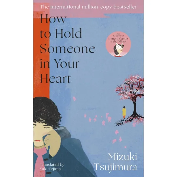 How to Hold Someone in your Heart. Mizuki Tsujimura