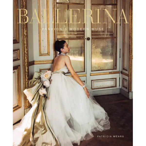 Ballerina : Fashion's Modern Muse