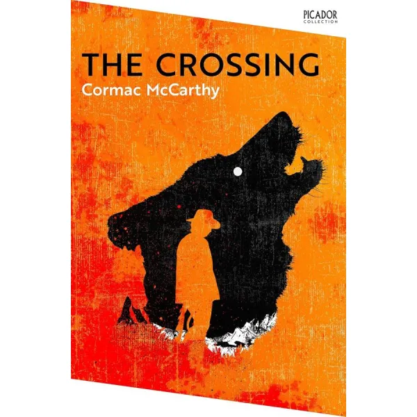 The Crossing. Cormac McCarthy