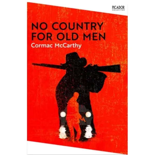 No Country for Old Men. Cormac McCarthy
