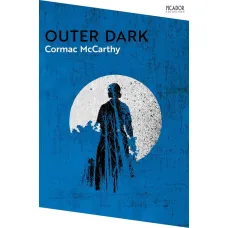 Outer Dark. Cormac McCarthy