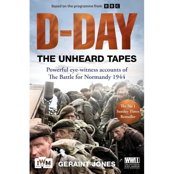 D-Day. The Unheard Tapes