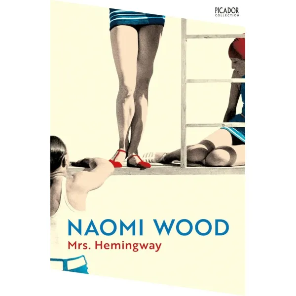 Mrs. Hemingway. Naomi Wood