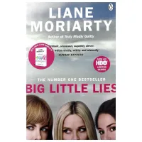 Big Little Lies. Liane Moriarty