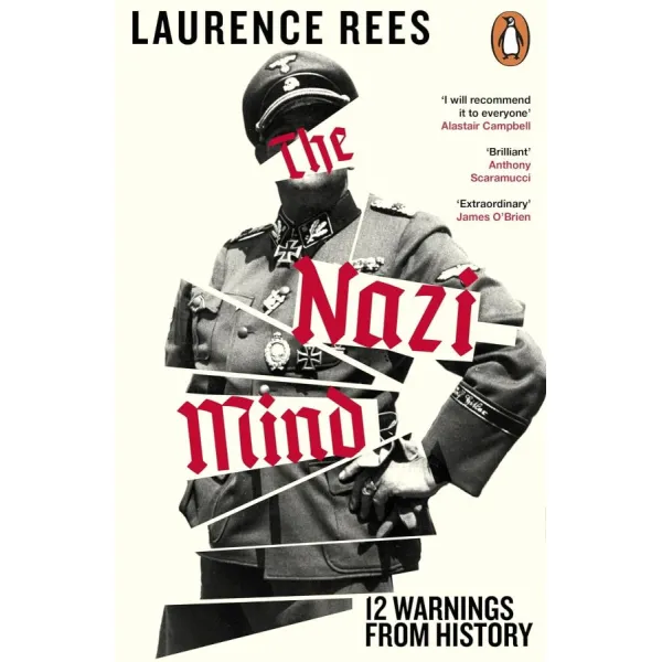 The Nazi Mind. Laurence Rees