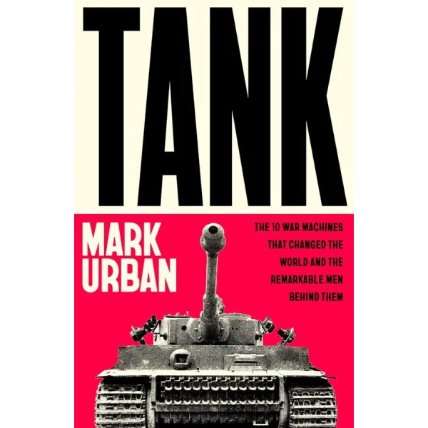Tank. Mark Urban
