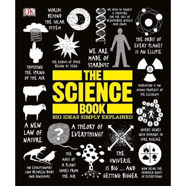 The Science Book : Big Ideas Simply Explained 