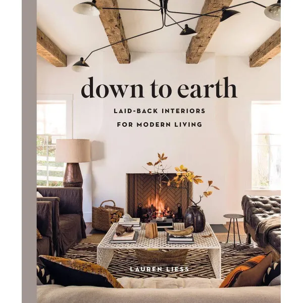 Down to Earth. Laid-back Interiors for Modern Living