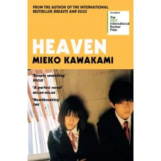 Heaven. Mieko Kawakami